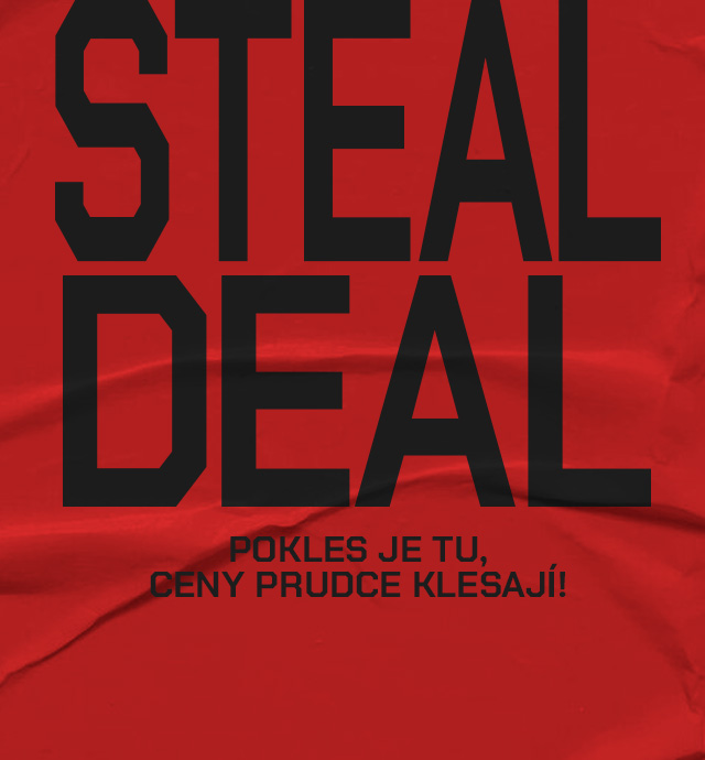Slevová akce „Steal Deal“ upozorňuje na klesající ceny. Text vyjadřuje, že pokles je zde a ceny prudce klesají. Vhodné pro ty, kteří hledají výhodné nabídky.