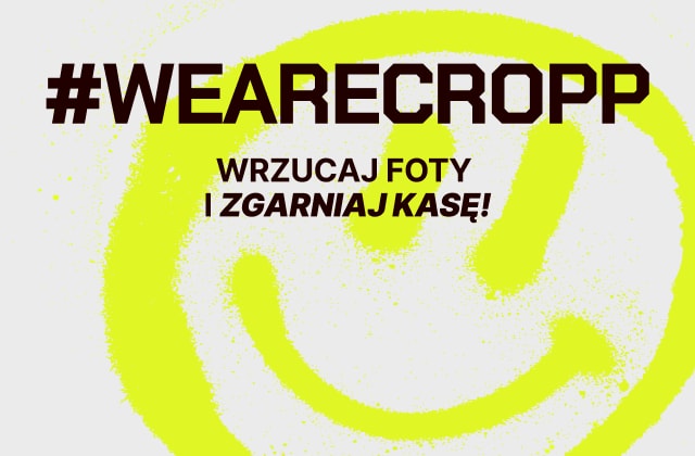 Promocja Cropp zachęcająca do dodawania zdjęć i udziału w akcji z możliwością zdobycia nagrody pieniężnej