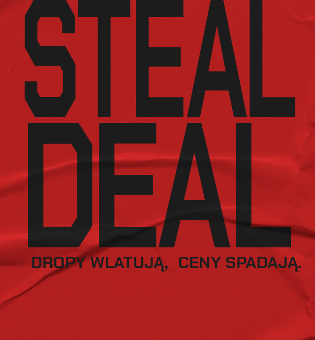 "Promocja z hasłem 'Steal Deal'. Hasło informuje o specjalnych okazjach - nowe artykuły wchodzą, a ceny są obniżone. Zachęta do skorzystania z atrakcyjnych zniżek."